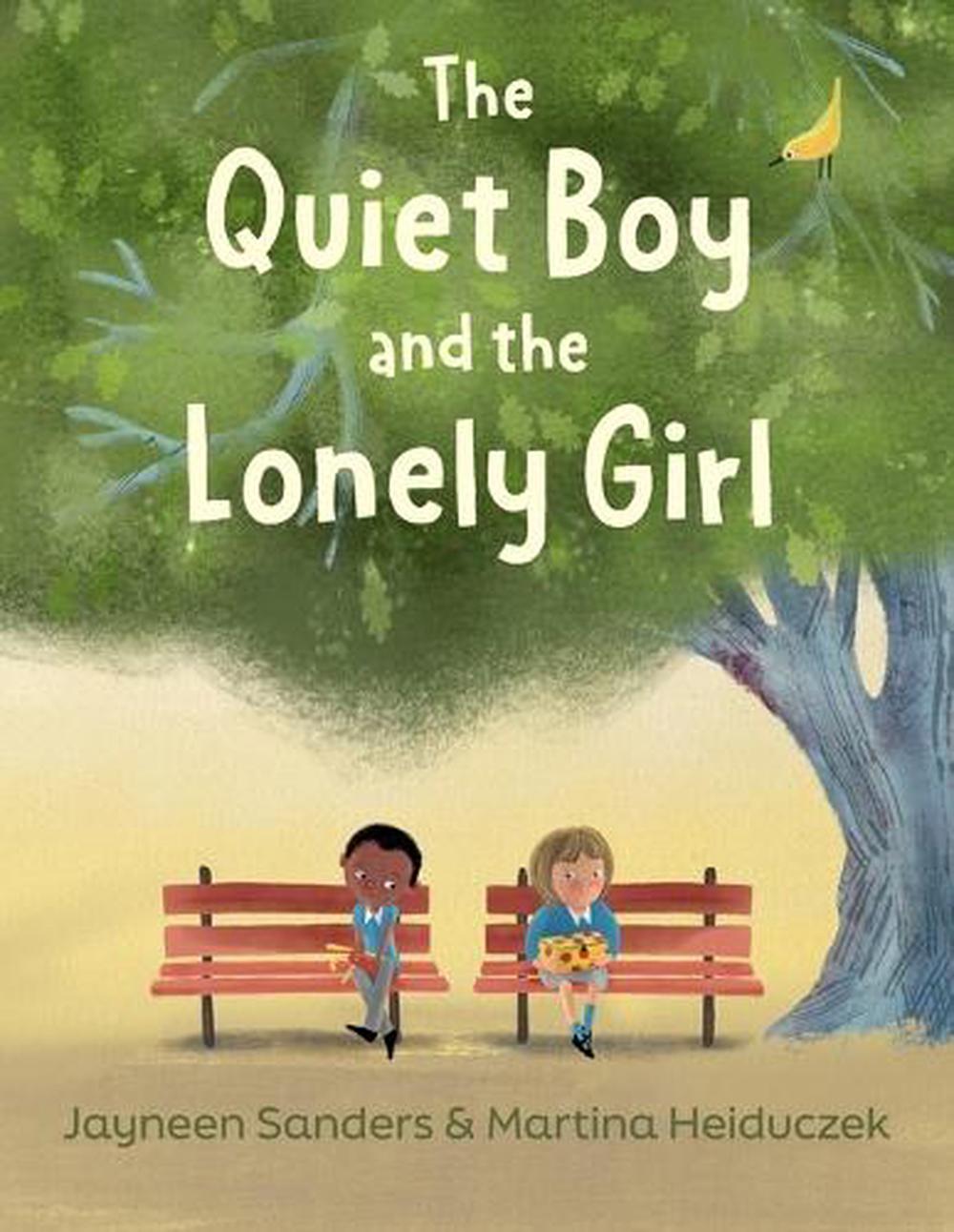 The Quiet Boy and the Lonely Girl by Jayneen Sanders - ISBN: 9781761160691
