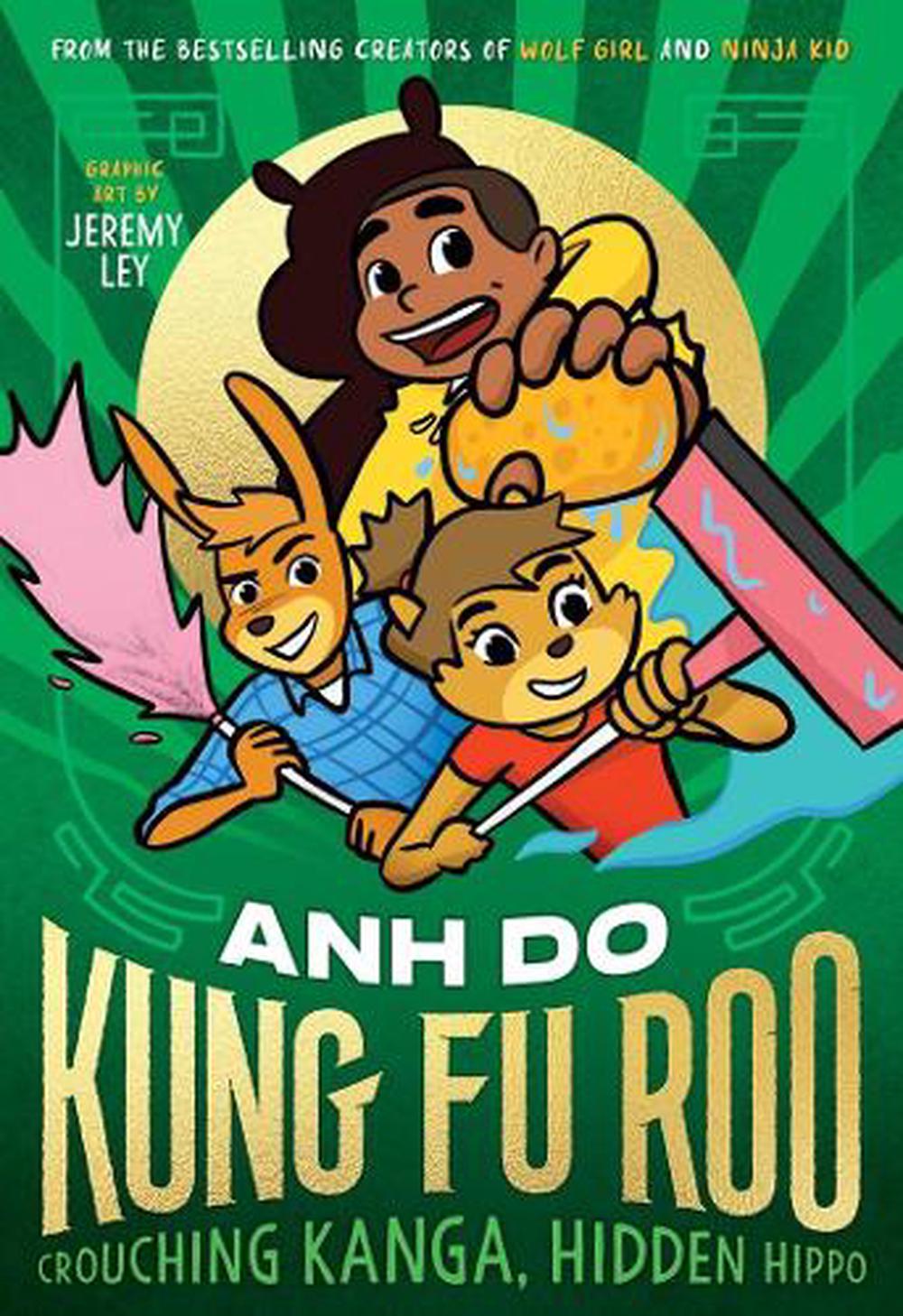 Crouching Kanga, Hidden Hippo!: Kung Fu Roo 2, 9781761181726