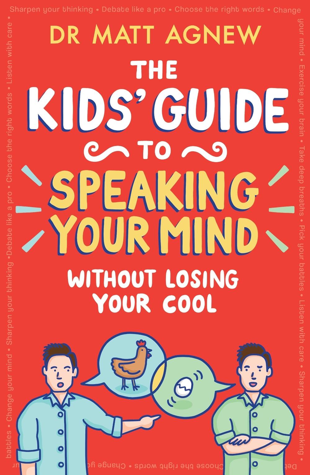 The Kids' Guide to Speaking Your Mind Without Losing Your Cool, 9781761182266