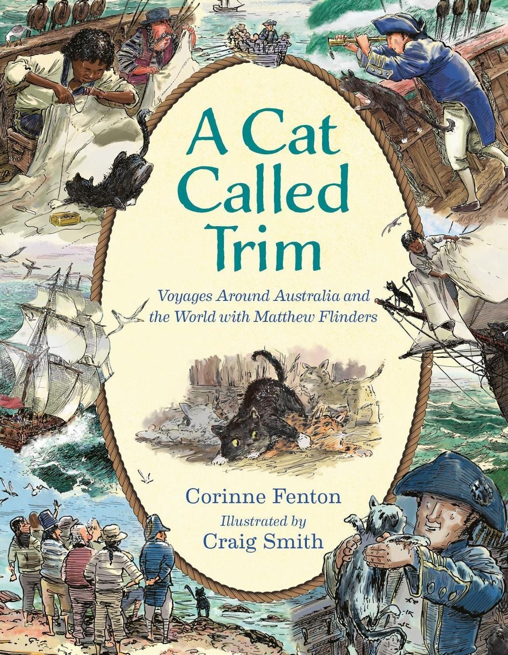 A Cat Called Trim: Voyages Around Australia and the World with Matthew Flinders by Corinne Fenton - ISBN: 9781761182693