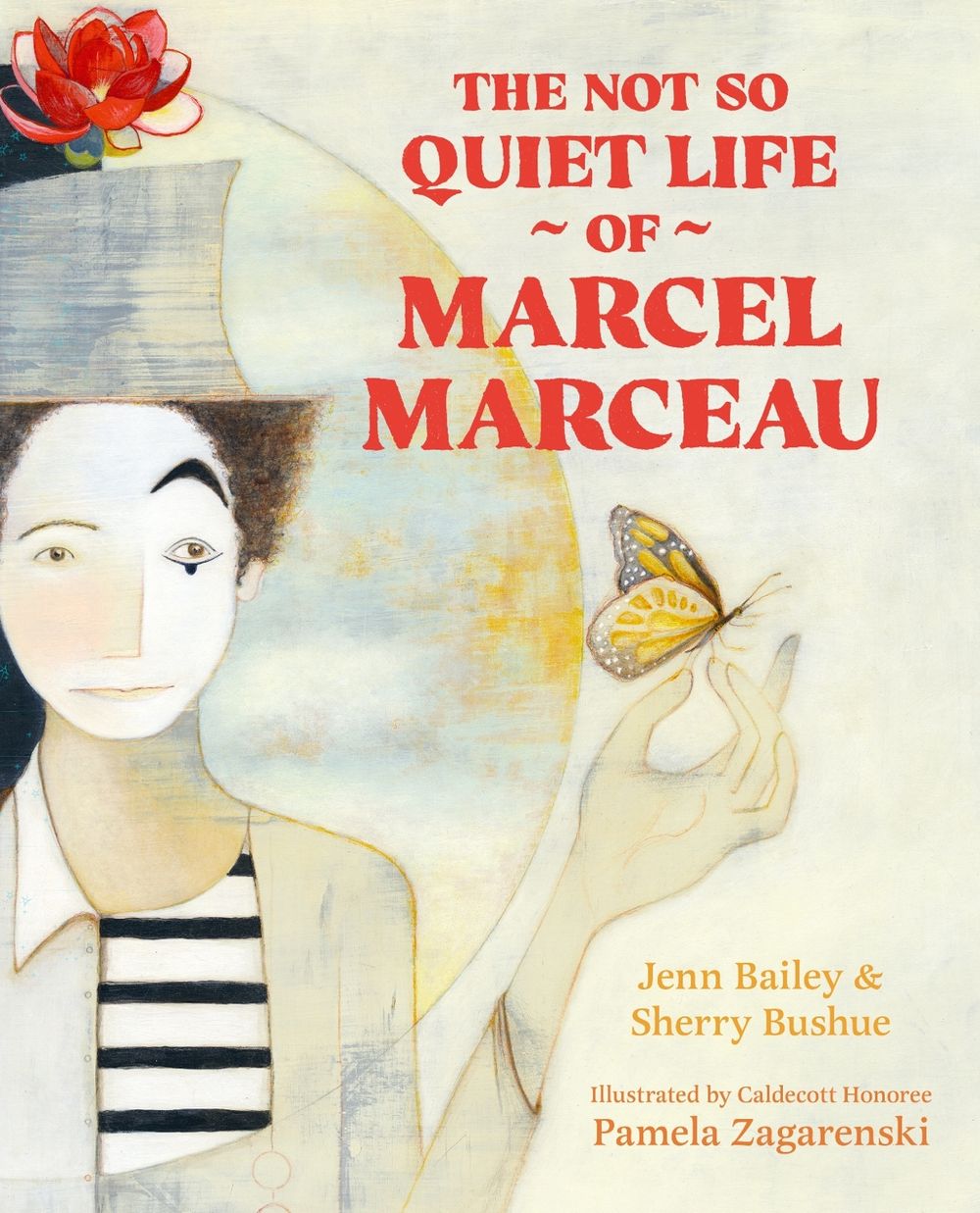 The Not So Quiet Life of Marcel Marceau by Pamela Zagarenski - ISBN: 9781761182945