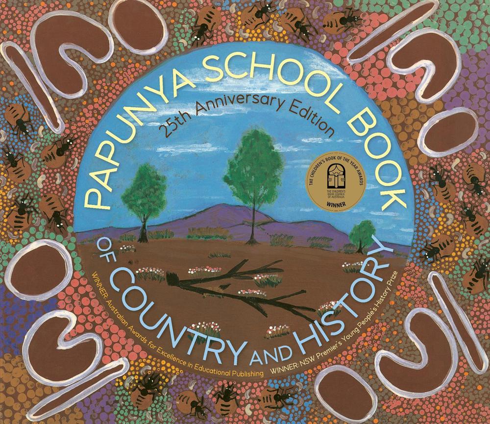 Papunya School Book of Country and History 25th Anniversary Edition by Papunya School - ISBN: 9781761183065