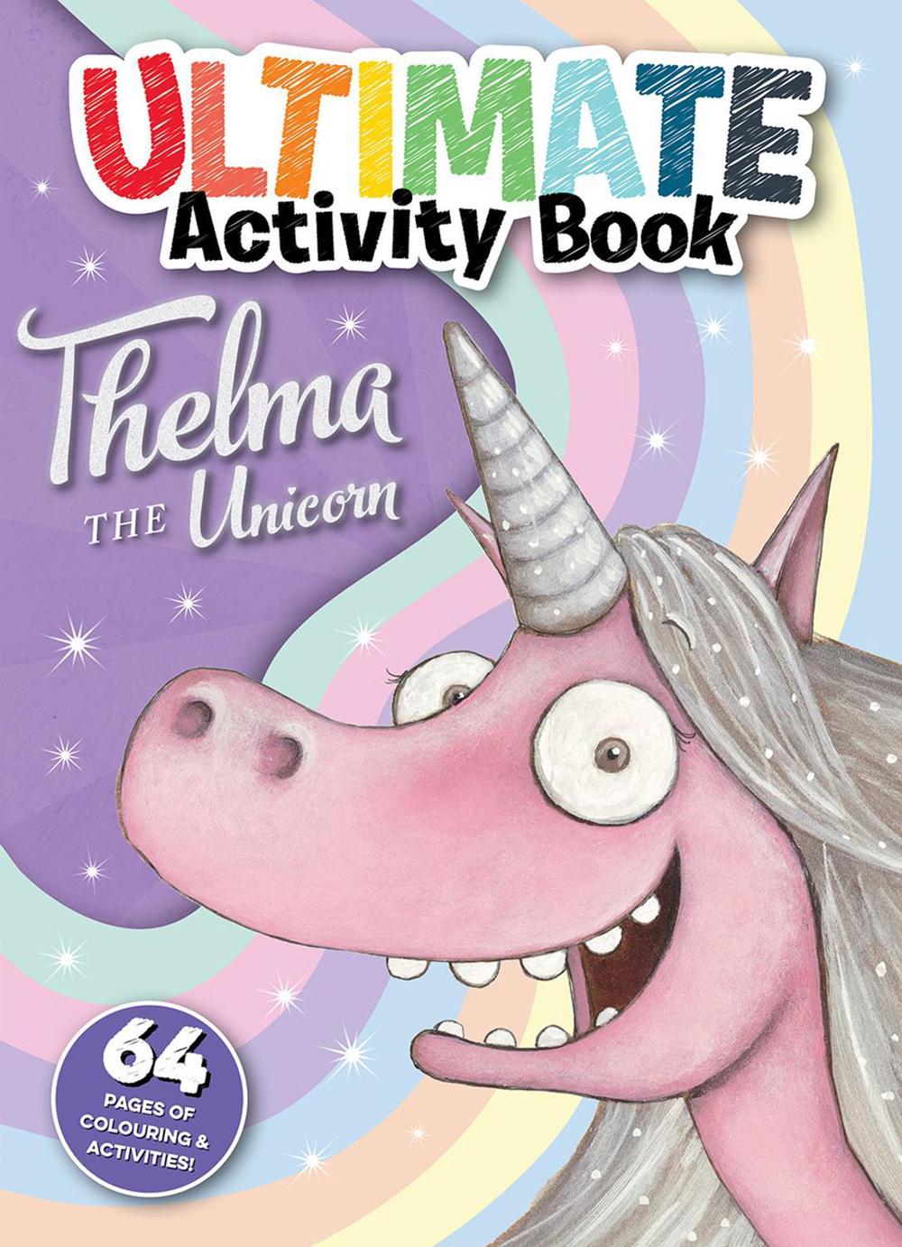 Thelma the Unicorn: Ultimate Activity Book by Aaron Blabey, Paperback ...