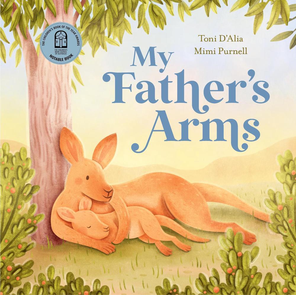 My Father’s Arms by Toni D'Alia - ISBN: 9781761212383
