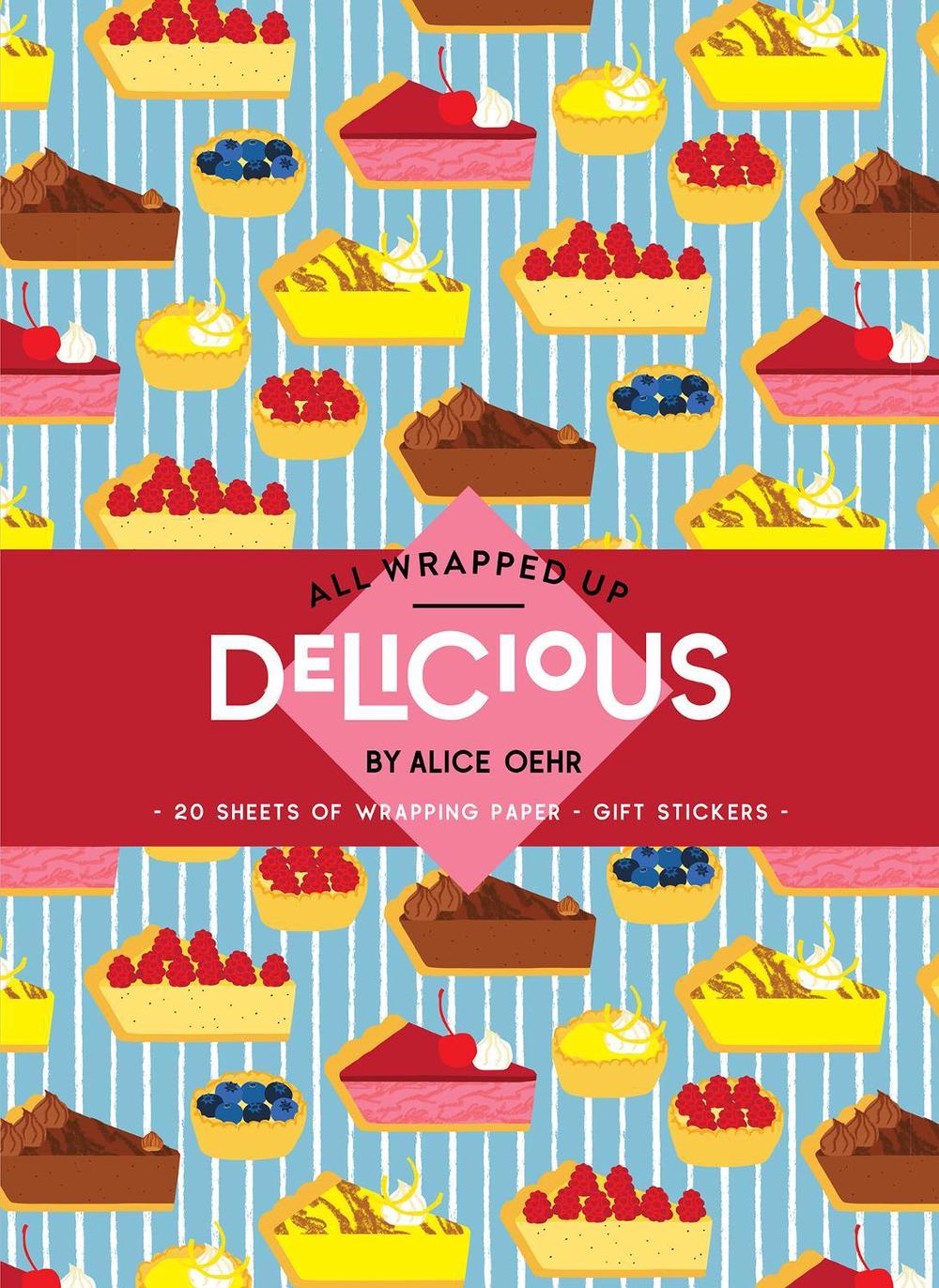 All Wrapped Up: Delicious by Alice Oehr, 9781761214257