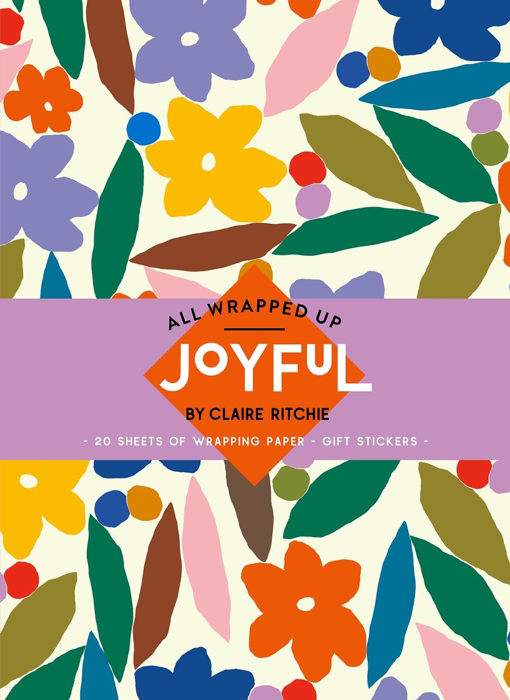 All Wrapped Up: Joyful by Claire Ritchie, 9781761215773