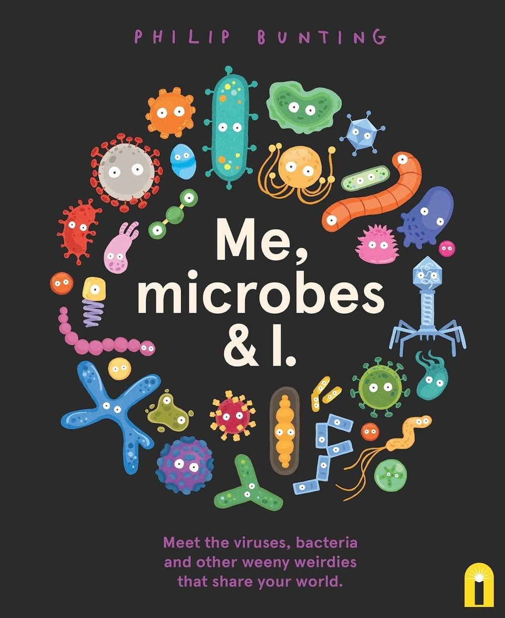 Me, Microbes and I by Philip Bunting - ISBN: 9781761216077