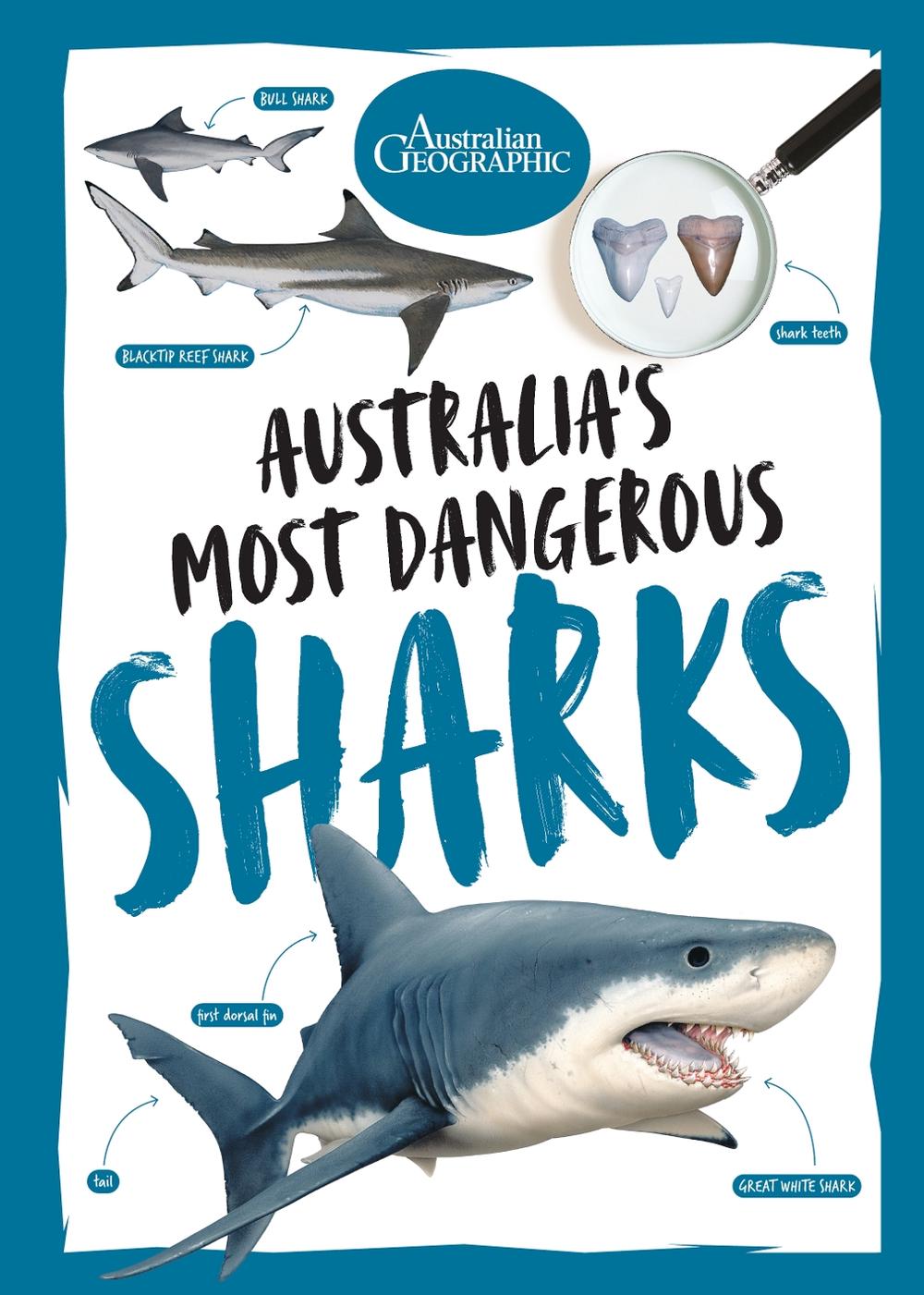 Australia's Most Dangerous Sharks, 9781761216596