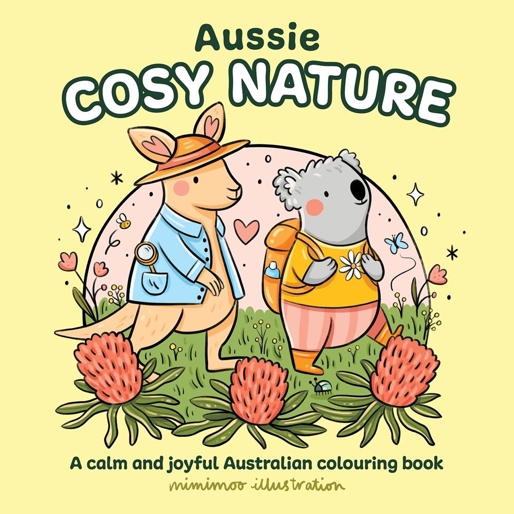 Aussie Cosy Nature, 9781761217173