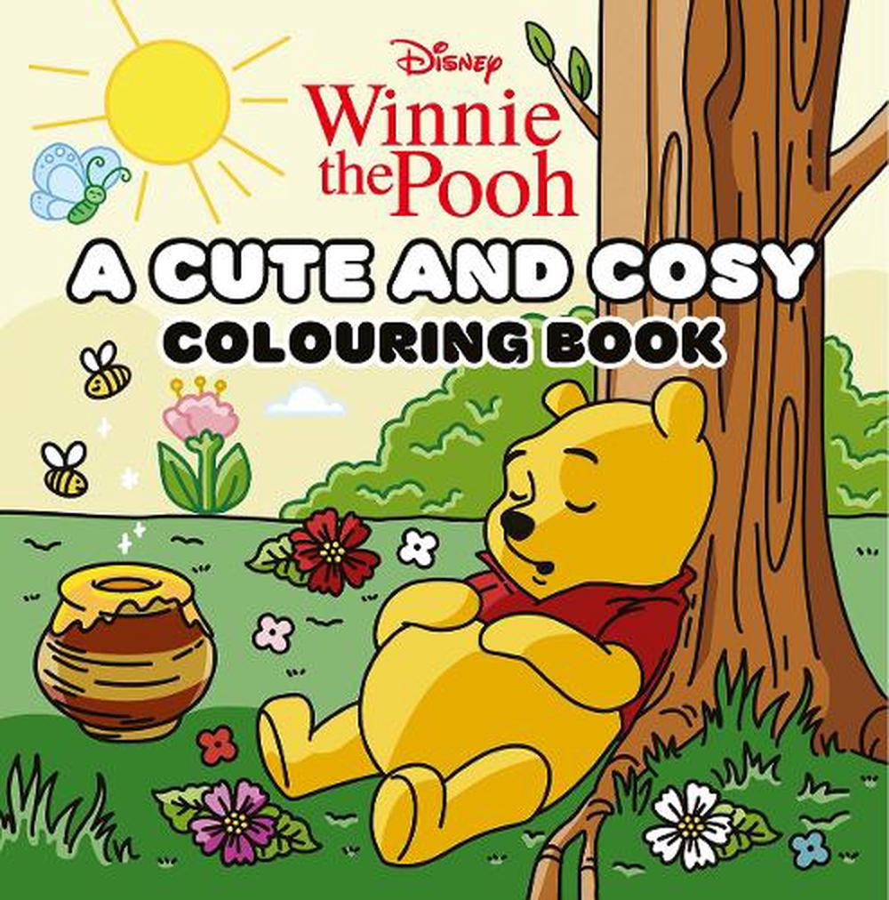 Winnie-the-Pooh: A Cute and Cosy Colouring Book, 9781761218460