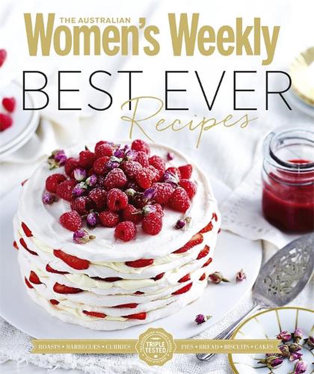 Best Ever Recipes by The Australian Women's Weekly, Paperback ...