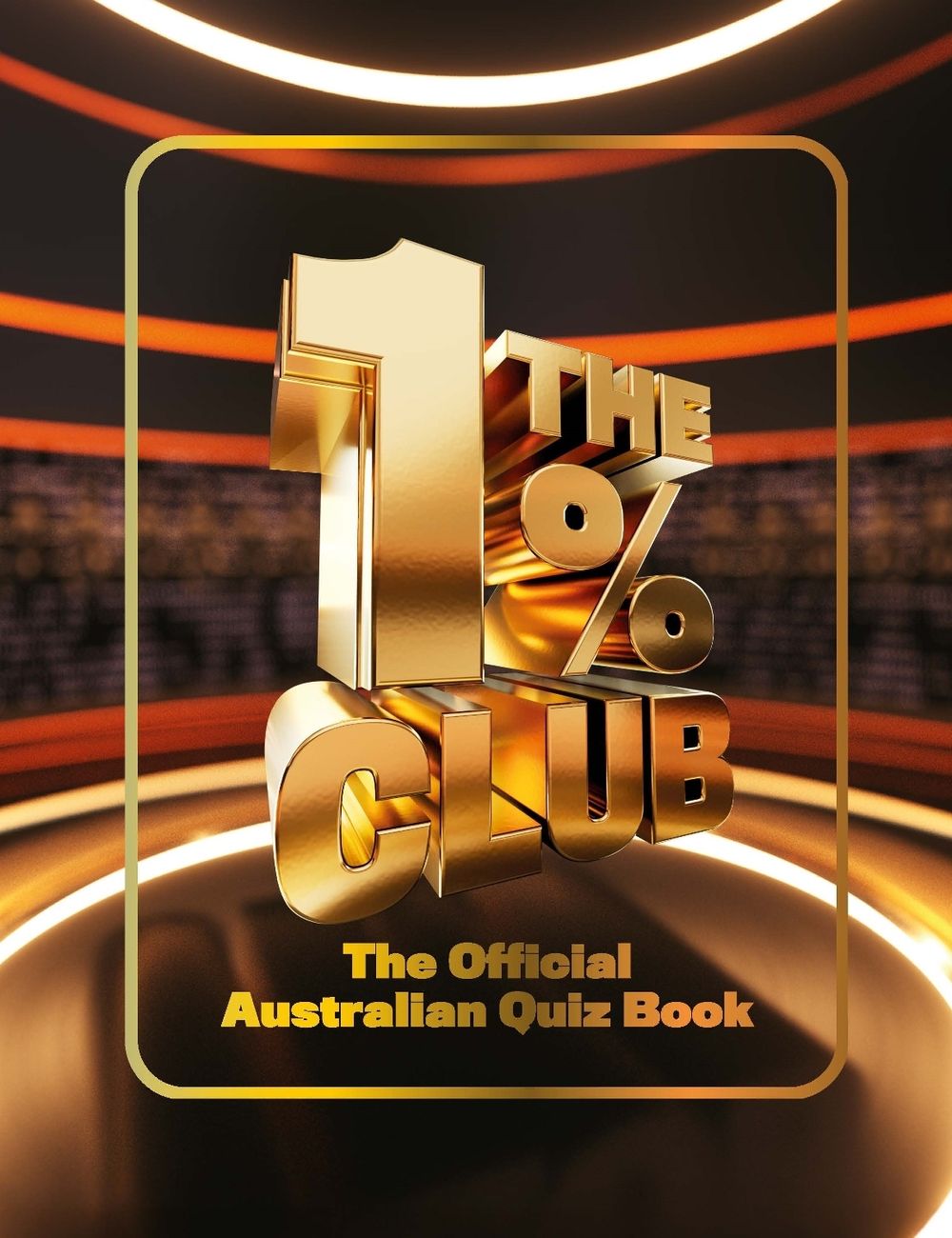 The 1% Club The Official Australian Quiz Book by Are Media Books - ISBN: 9781761222337
