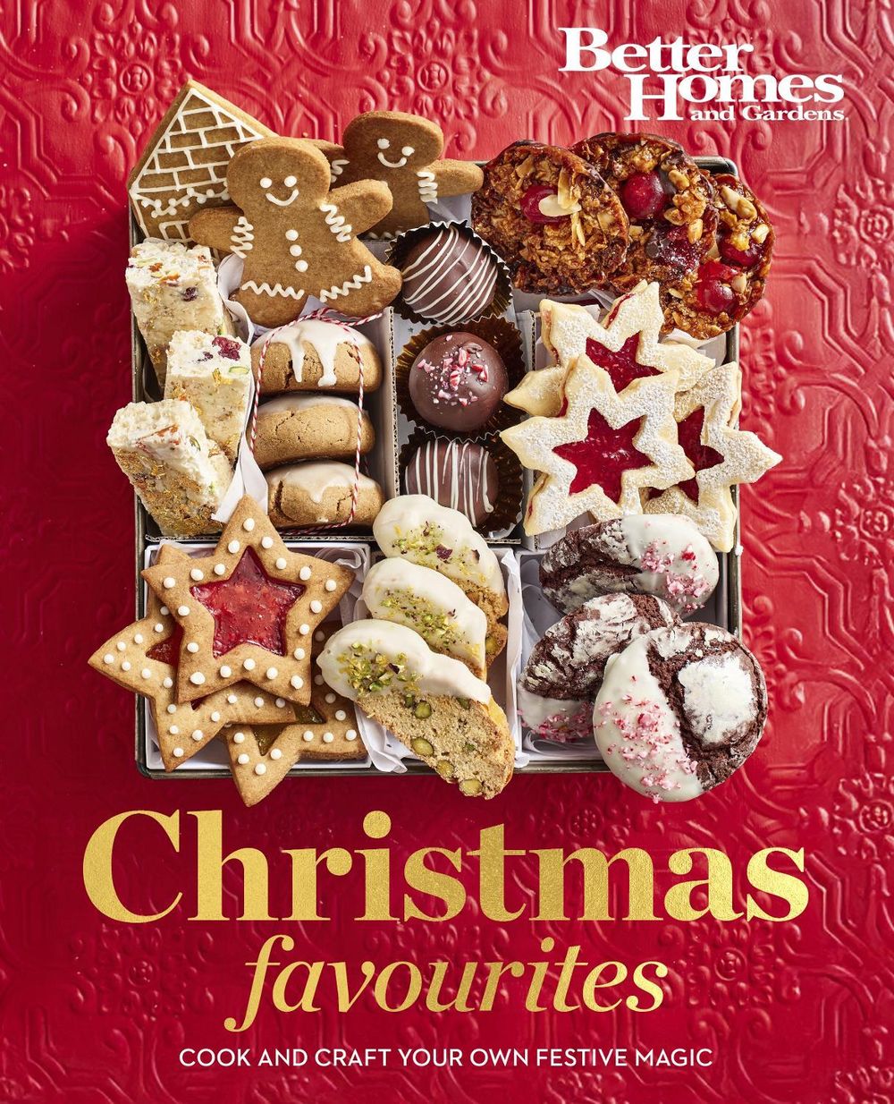 Better Homes and Gardens Christmas Favourites by Better Homes & Gardens - ISBN: 9781761222368