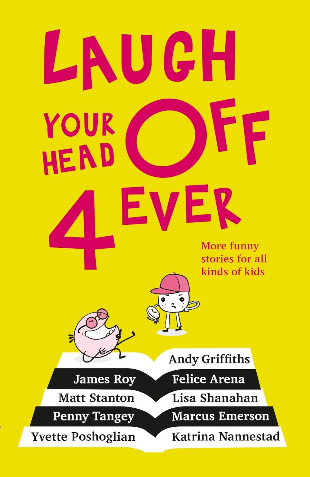Laugh Your Head Off 4 Ever - ISBN: 9781761260599