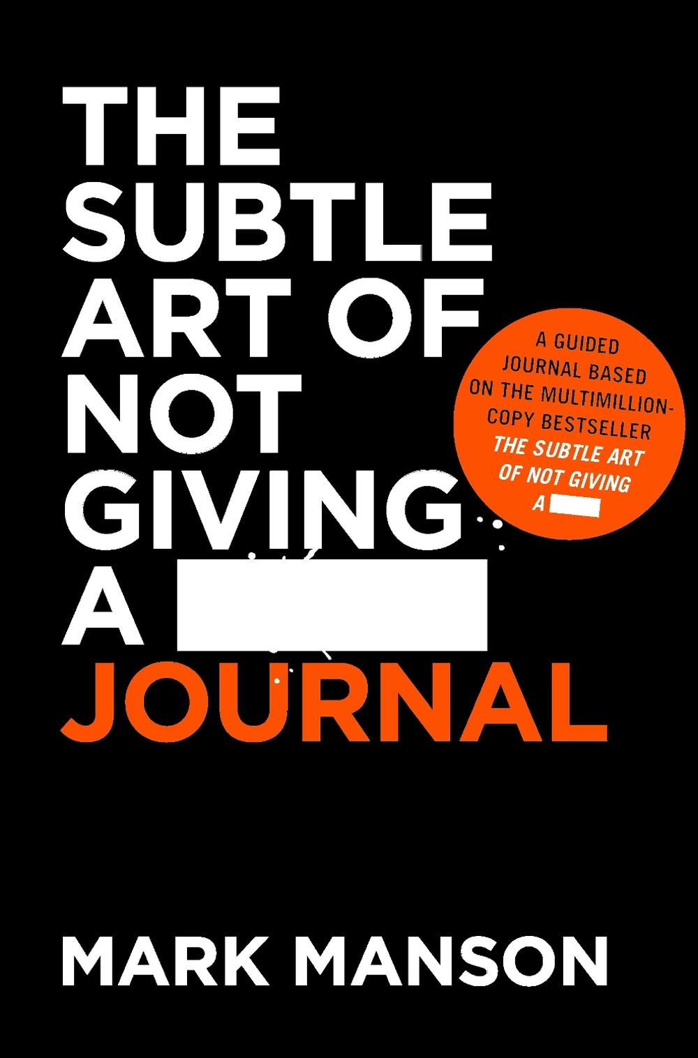 The Subtle Art Of Not Giving A _ Journal, 9781761261152