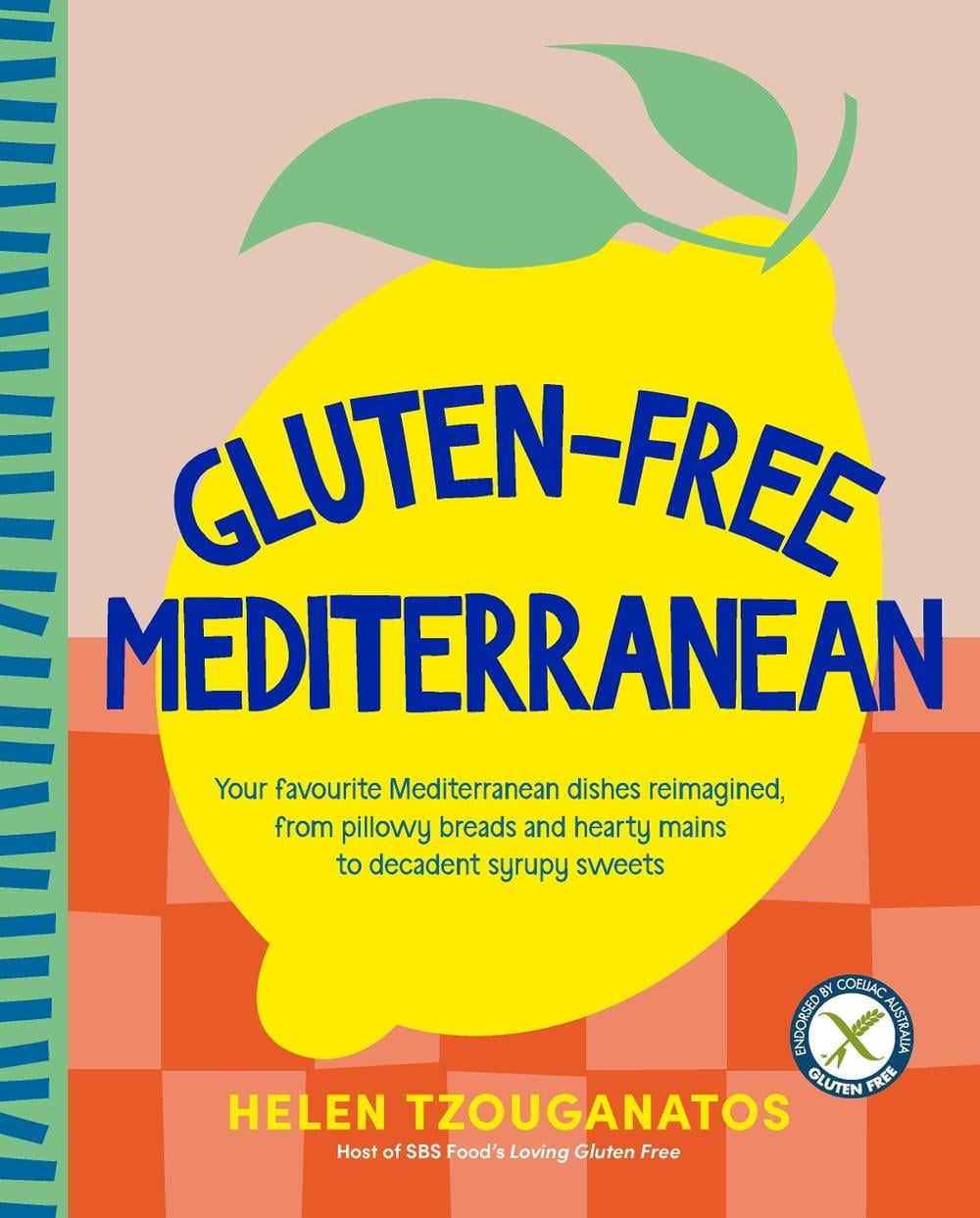 Gluten-free Mediterranean by Helen Tzouganatos - ISBN: 9781761263316