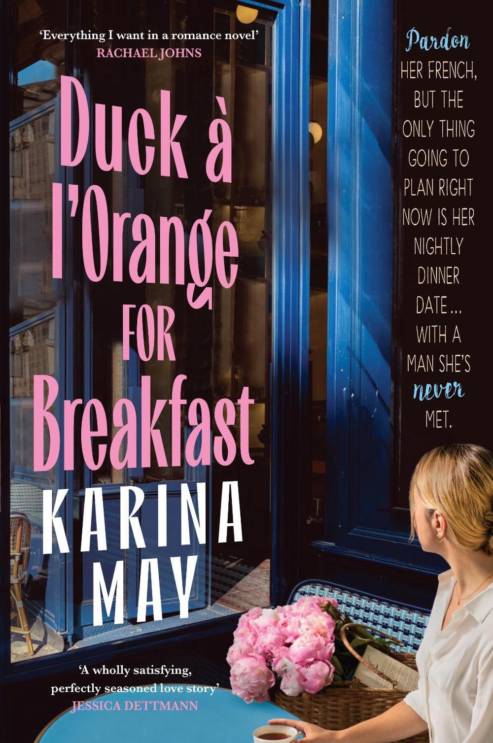 Duck à l'Orange for Breakfast by Karina May - ISBN: 9781761263798