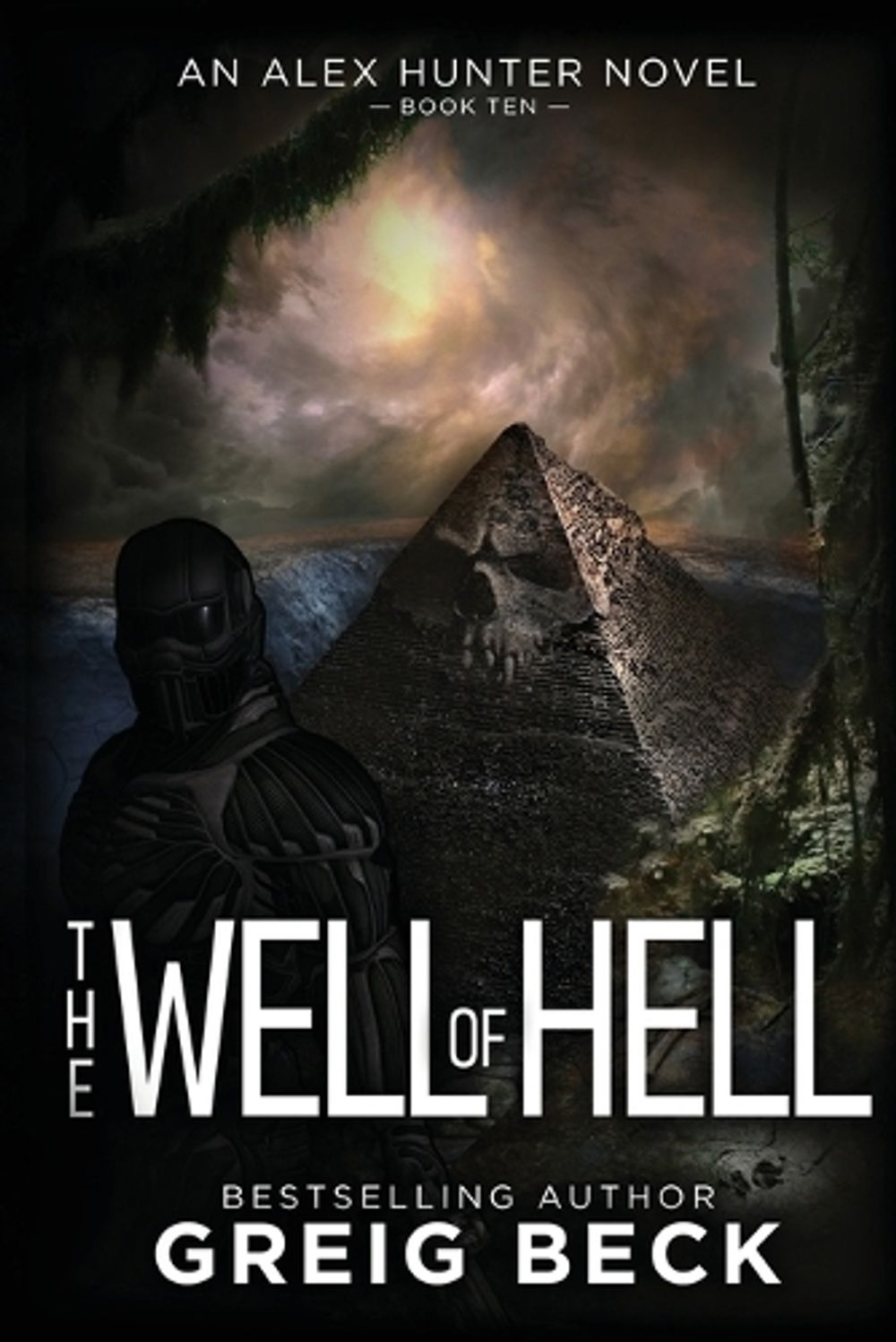 The Well of Hell: Alex Hunter 10 by Greig Beck - ISBN: 9781761263941