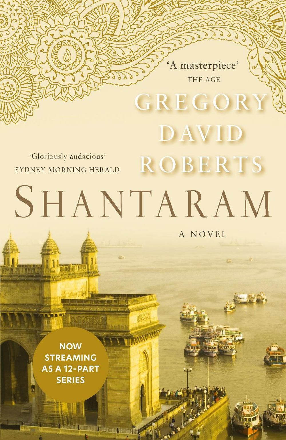 Shantaram by Gregory David Roberts - ISBN: 9781761264955