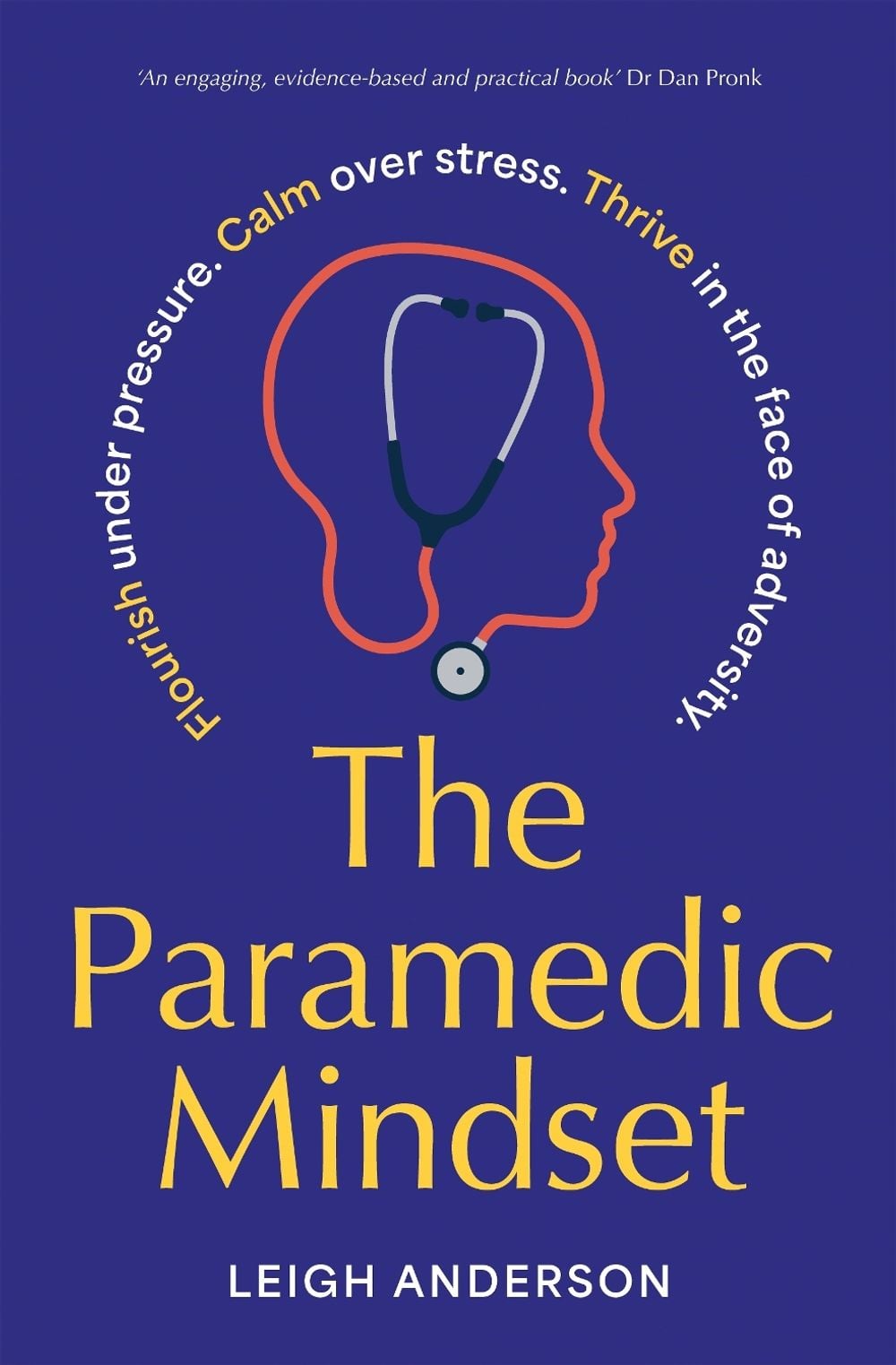 The Paramedic Mindset by Leigh Anderson - ISBN: 9781761265815