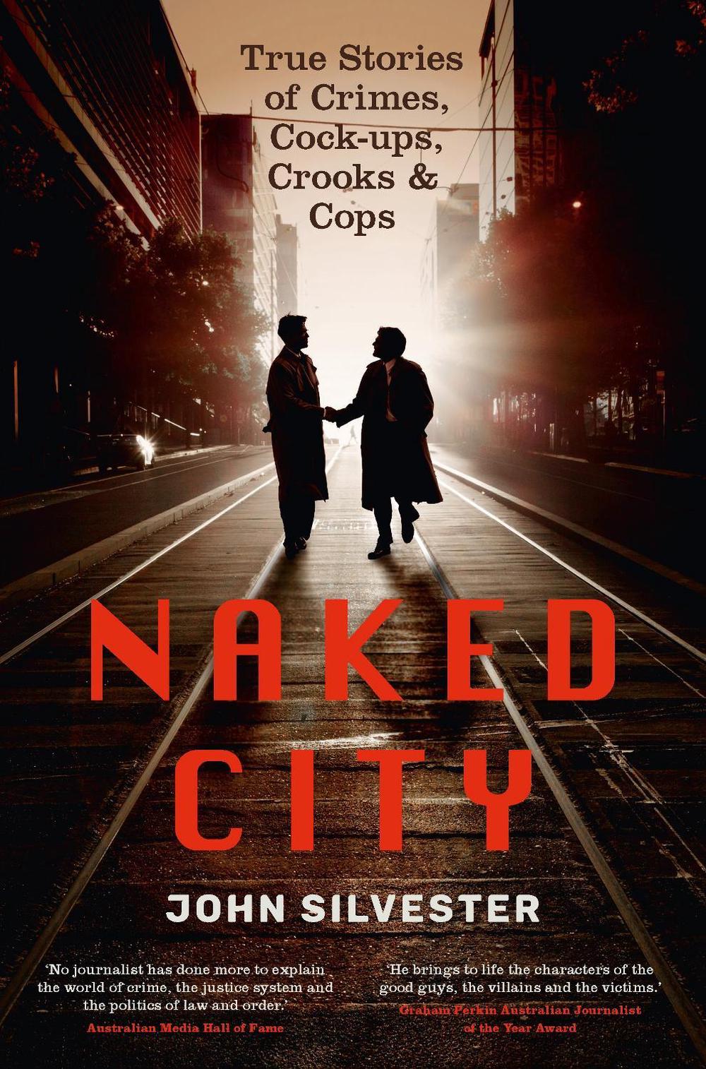 Naked City by John Silvester - ISBN: 9781761267437