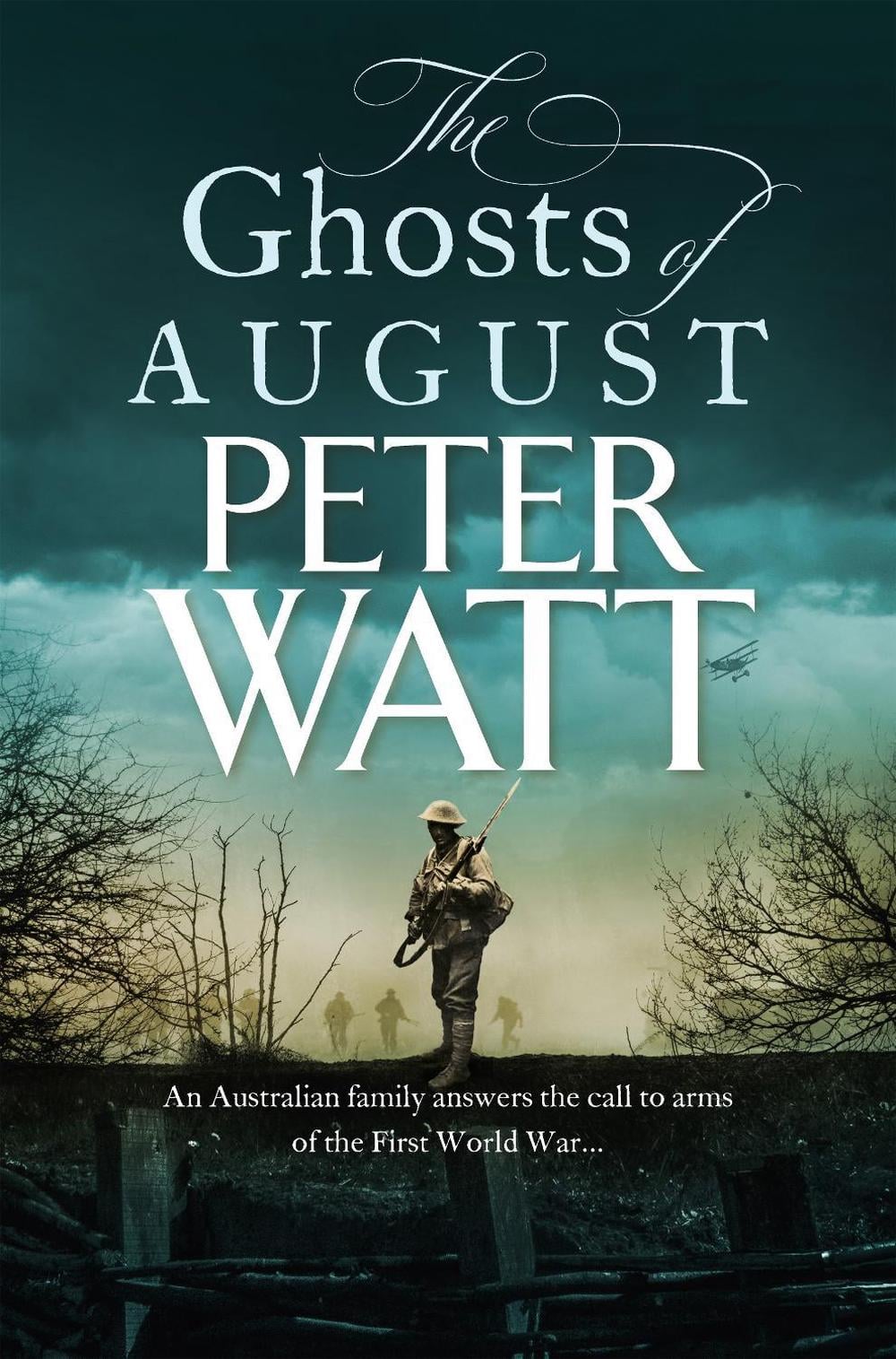 The Ghosts of August: Colonial Series Book 6 by Peter Watt - ISBN: 9781761268335