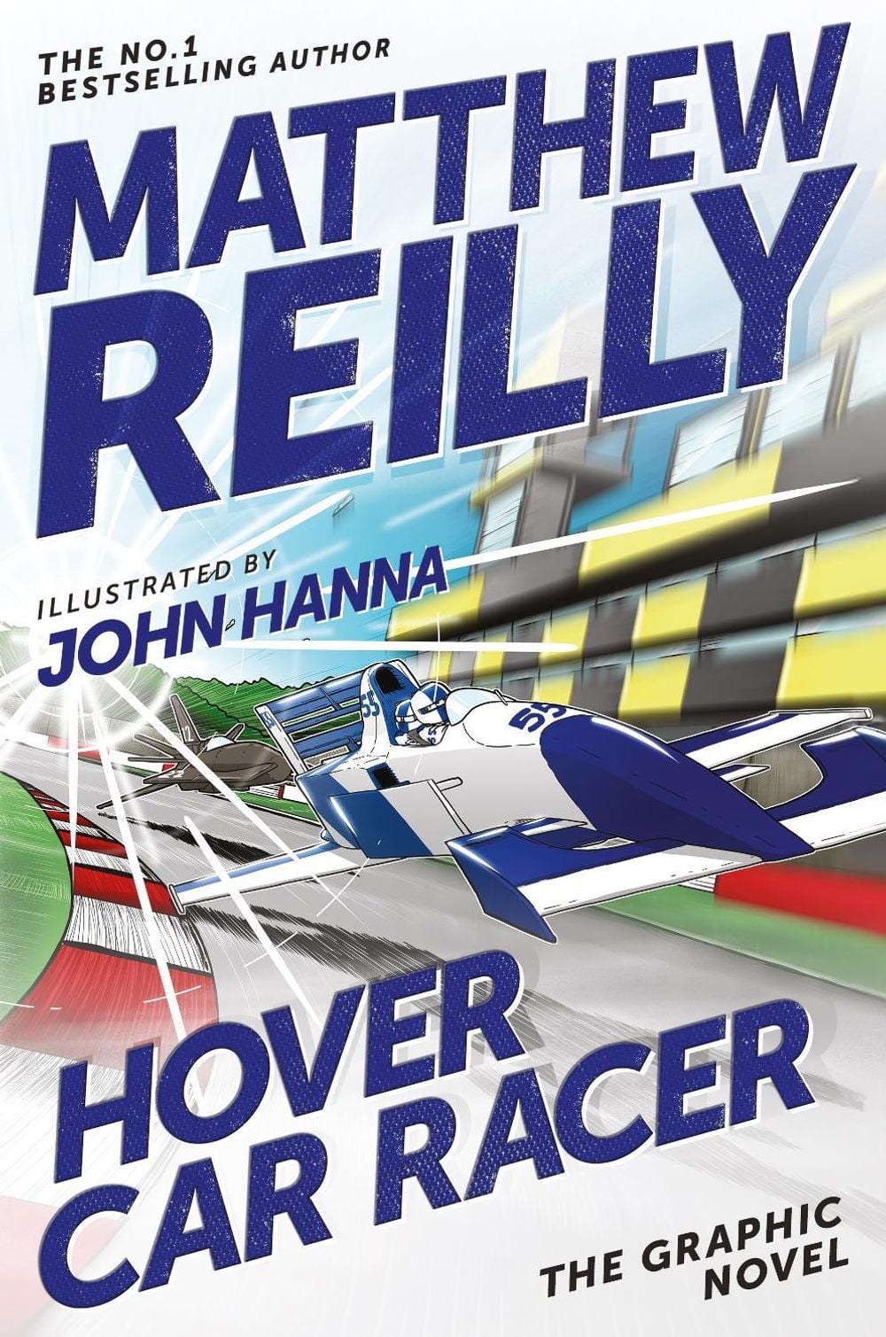 Hover Car Racer: The Graphic Novel by Matthew Reilly - ISBN: 9781761268953
