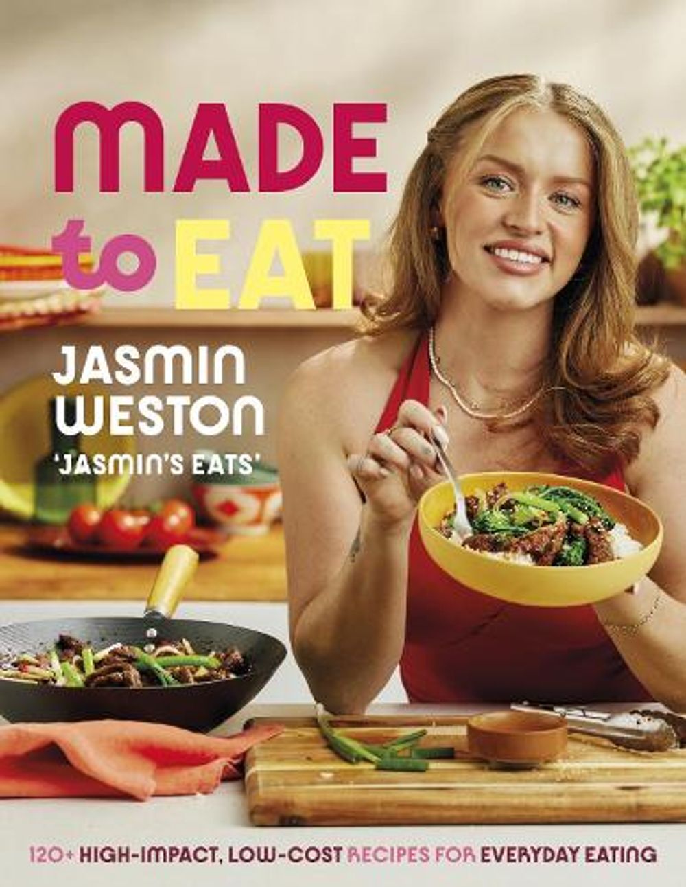 Made to Eat by Jasmin Weston - ISBN: 9781761269486