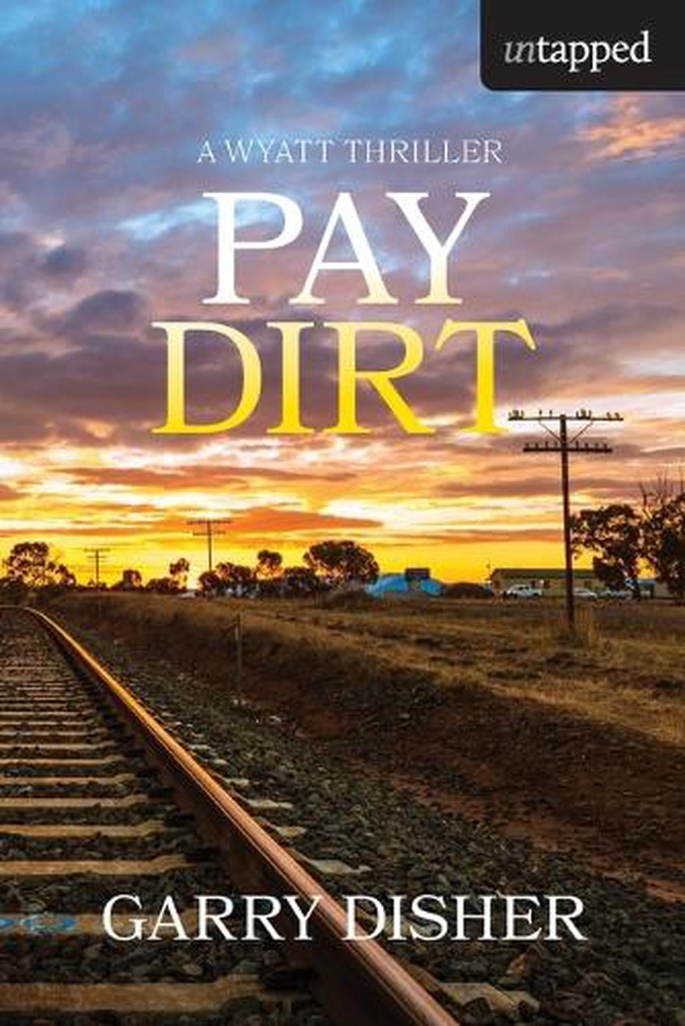 Paydirt by Garry Disher - ISBN: 9781761281143