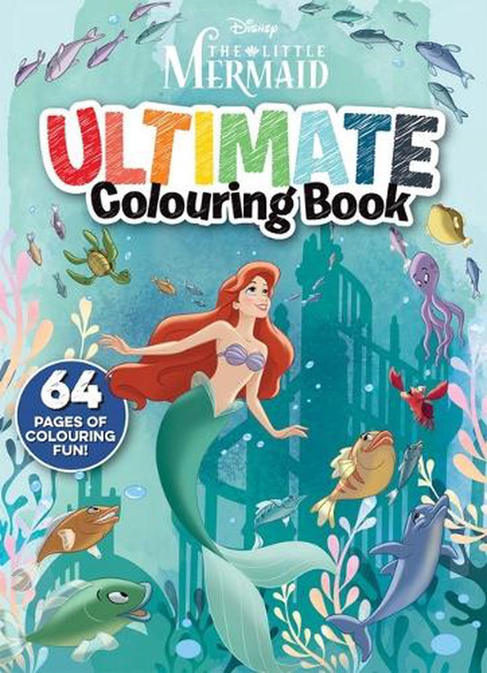 The Little Mermaid: Ultimate Colouring Book (Disney), 9781761295799