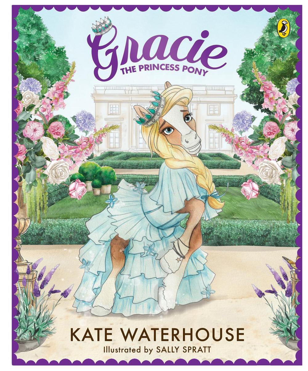 Gracie the Princess Pony by Kate Waterhouse - ISBN: 9781761340536
