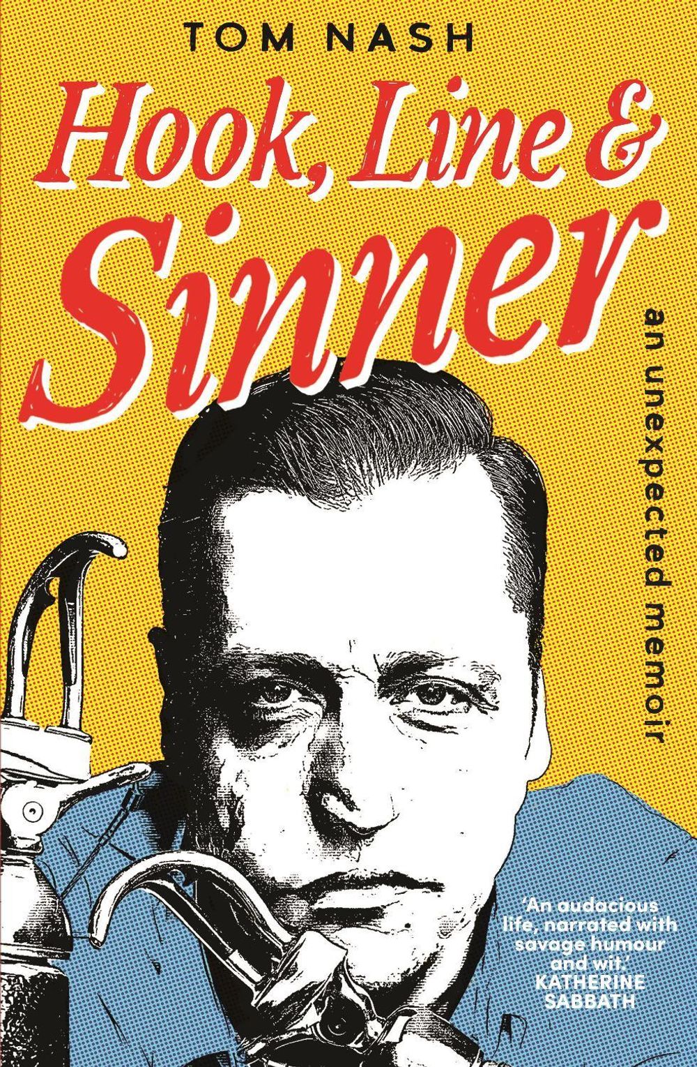 Hook, Line and Sinner by Tom Nash - ISBN: 9781761340734