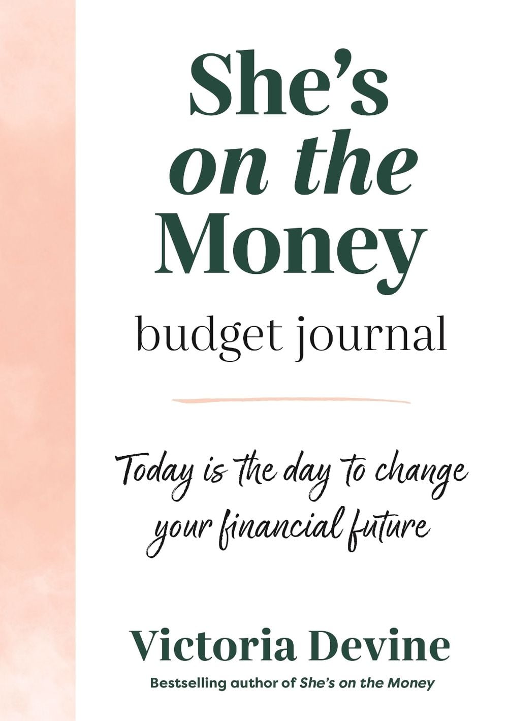 She's on the Money Budget Journal by Victoria Devine - ISBN: 9781761341427