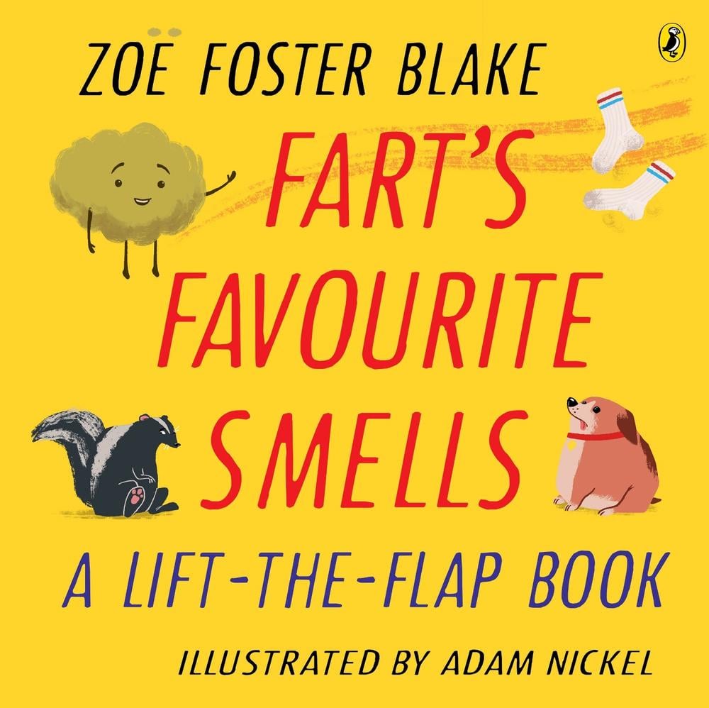 Fart's Favourite Smells by Zoë Foster Blake - ISBN: 9781761341595