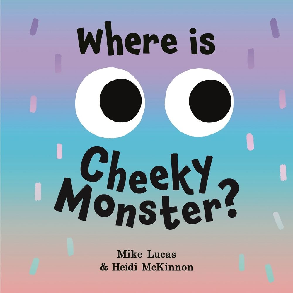 Where is Cheeky Monster? by Mike Lucas - ISBN: 9781761341984