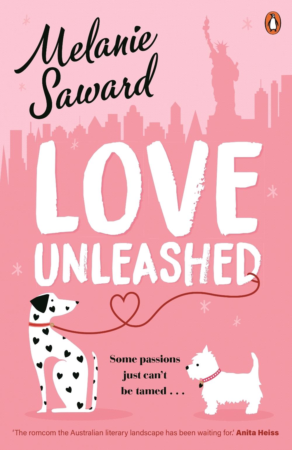 Love Unleashed by Melanie Saward - ISBN: 9781761342080