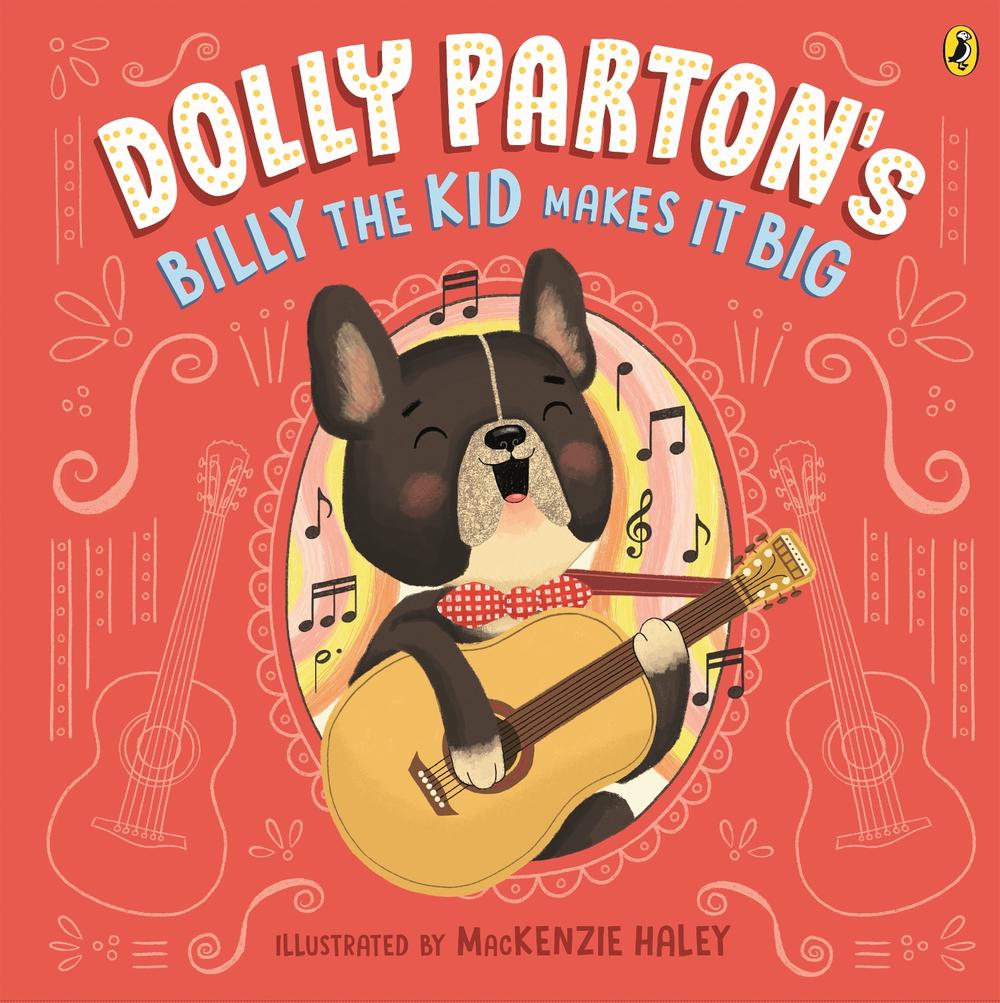 Dolly Parton's Billy the Kid Makes it Big by Dolly Parton - ISBN: 9781761342837