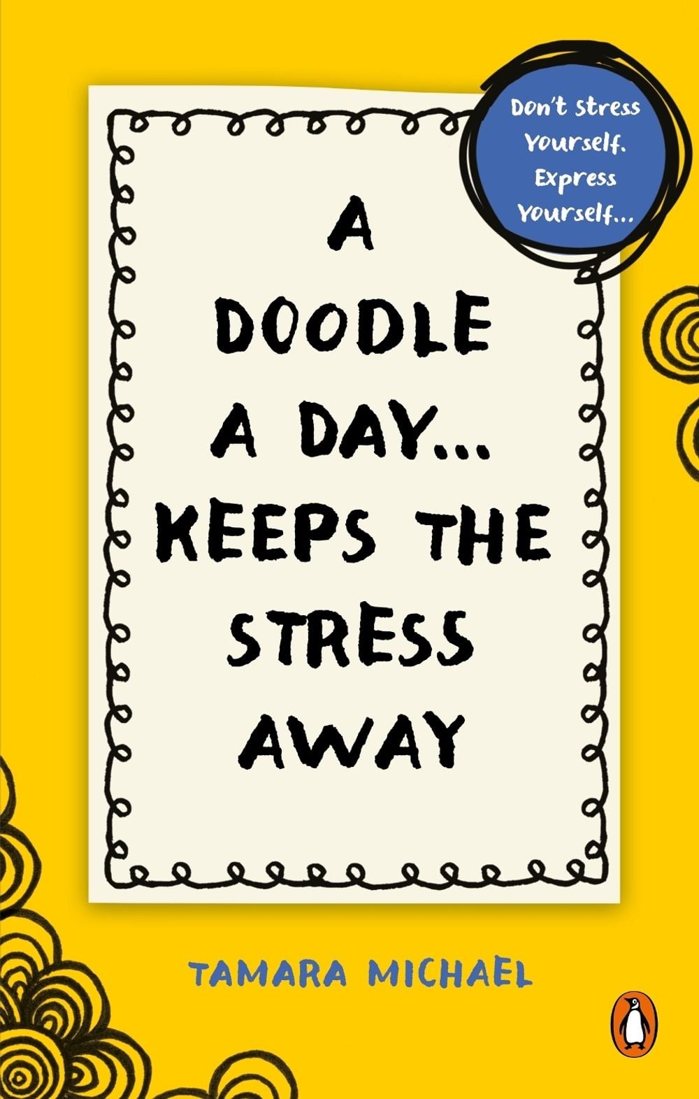 A Doodle a Day Keeps the Stress Away by Tamara Michael - ISBN: 9781761343155