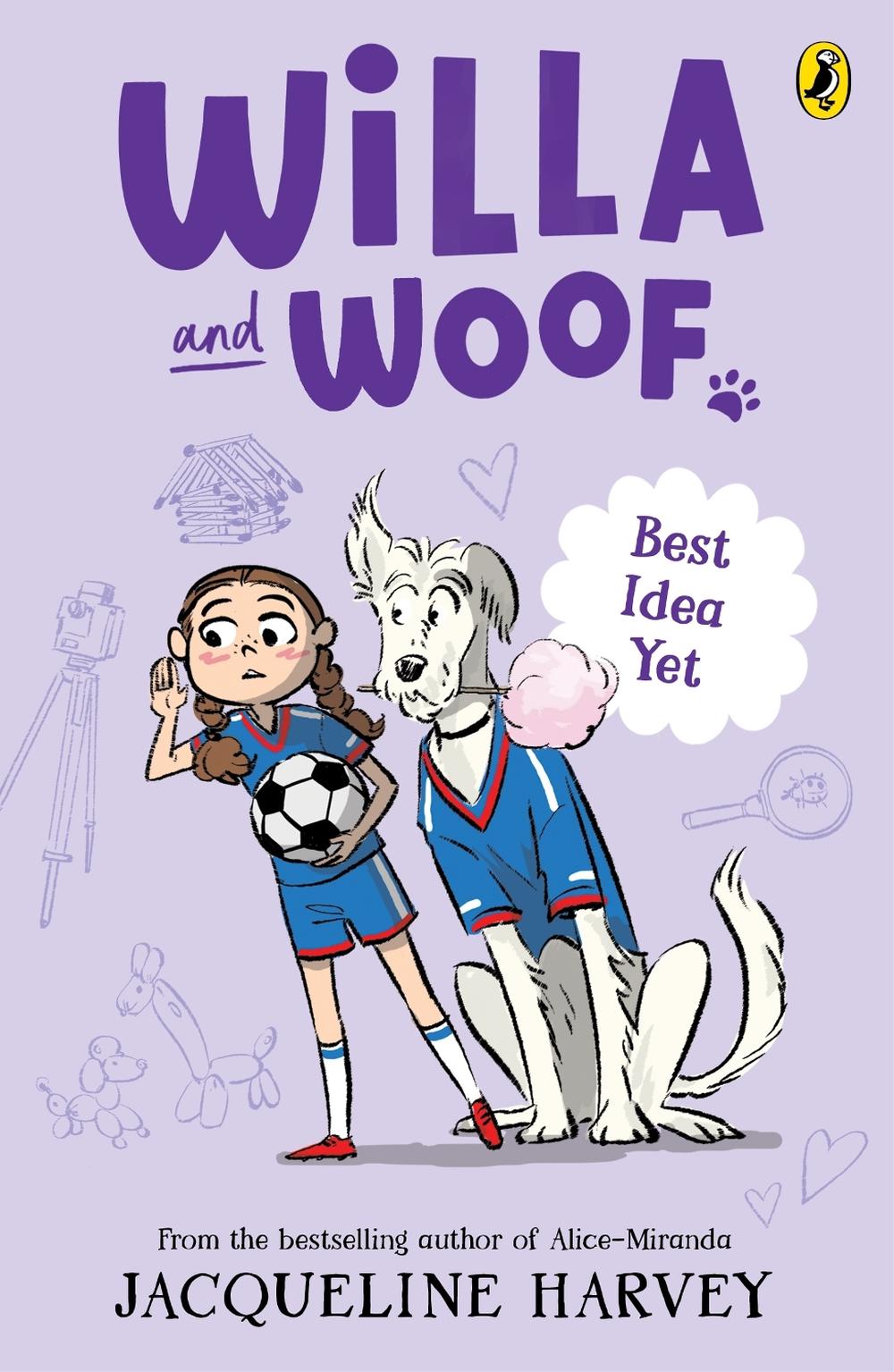 Willa and Woof 8: Best Idea Yet, 9781761343575