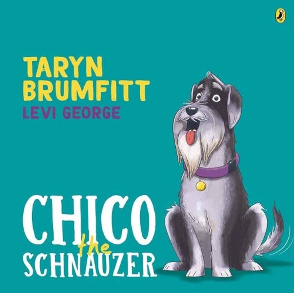 Chico the Schnauzer by Taryn Brumfitt - ISBN: 9781761343988