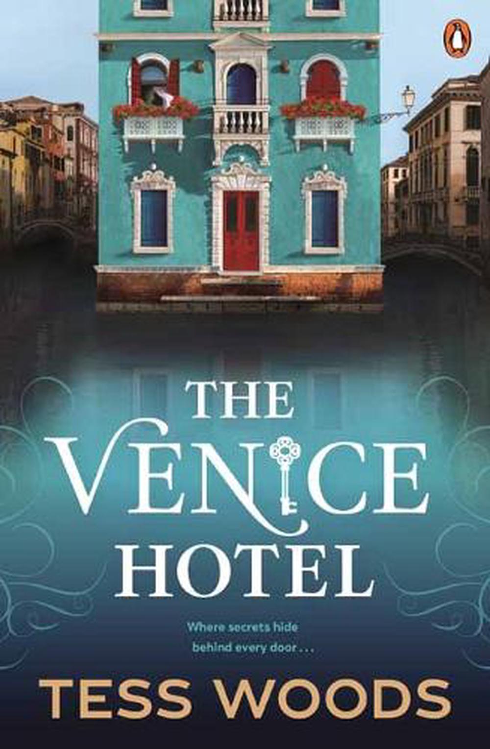 The Venice Hotel by Tess Woods - ISBN: 9781761344404
