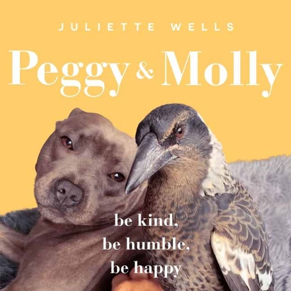 Peggy and Molly by Juliette Wells - ISBN: 9781761344503