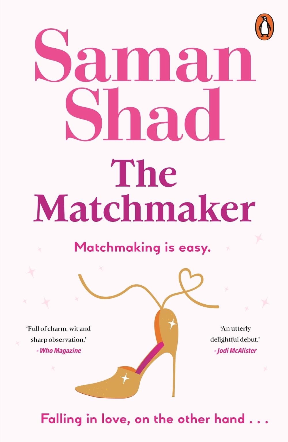 The Matchmaker by Saman Shad - ISBN: 9781761345494