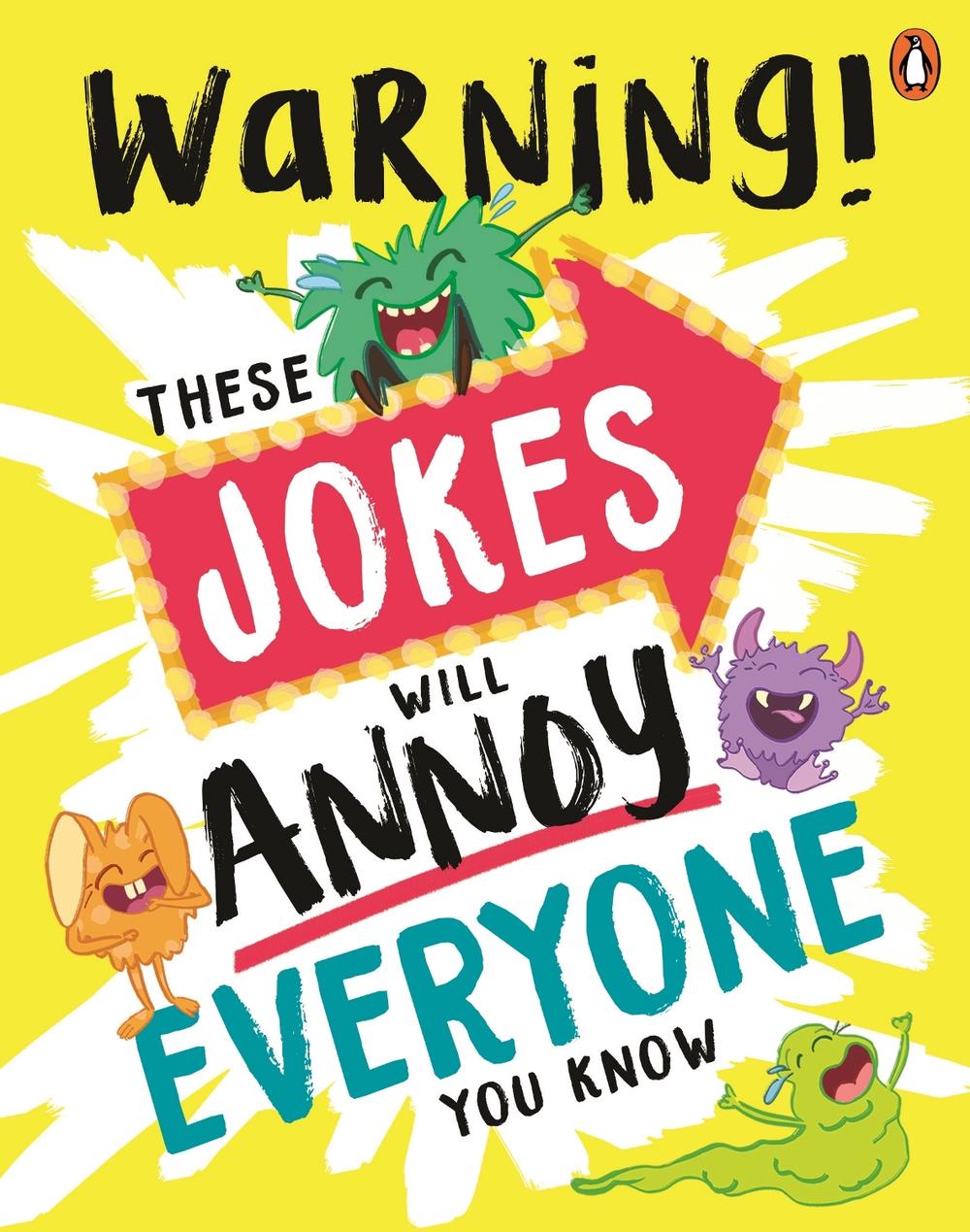 These Jokes Will Annoy Everyone You Know, 9781761346194