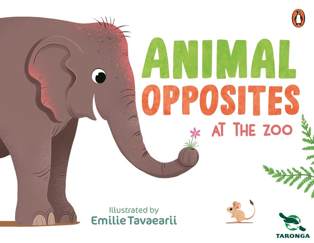 Taronga: Animal Opposites at the Zoo by Taronga Zoo - ISBN: 9781761347535