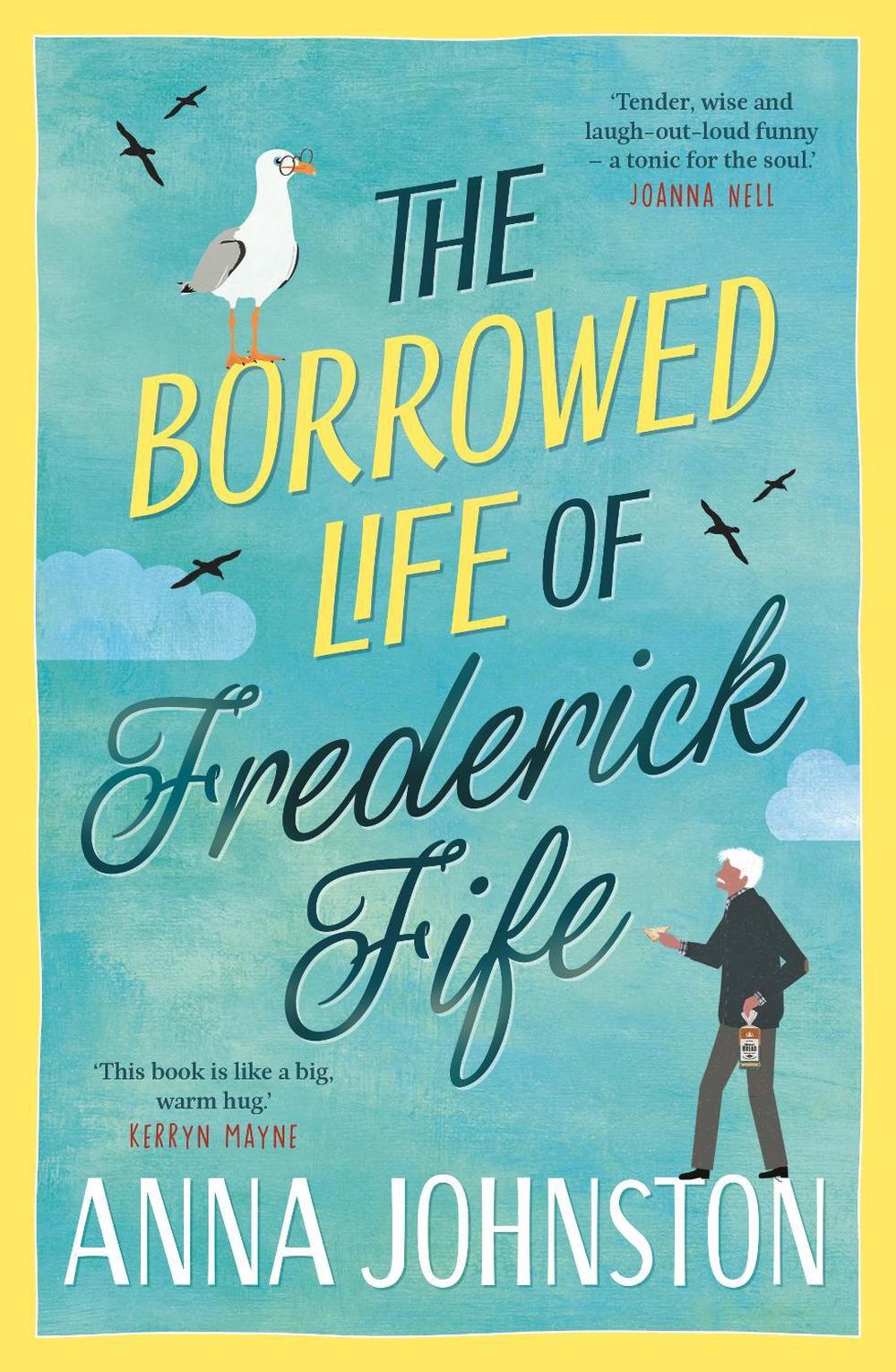 The Borrowed Life of Frederick Fife, 9781761347597