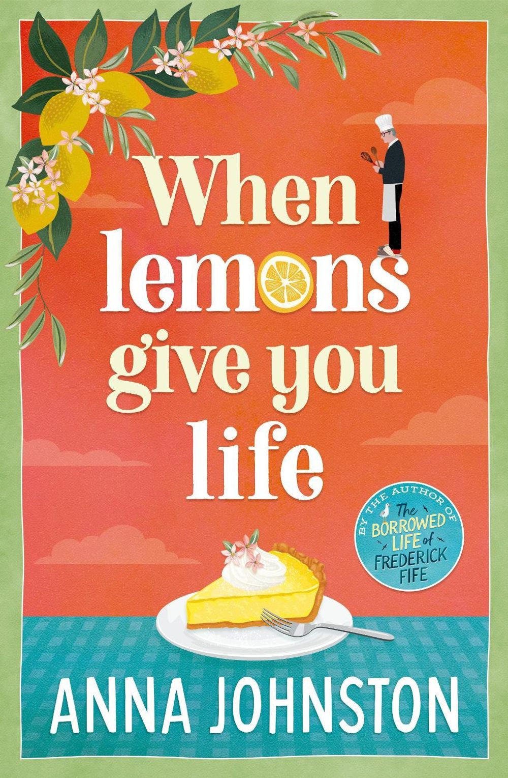 When Lemons Give You Life by Anna Johnston - ISBN: 9781761347689