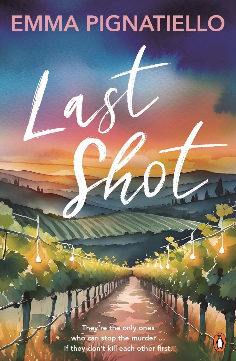 Last Shot by Emma Pignatiello - ISBN: 9781761348280