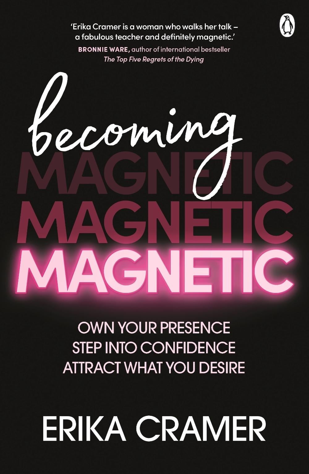 Becoming Magnetic by Erika Cramer - ISBN: 9781761348891