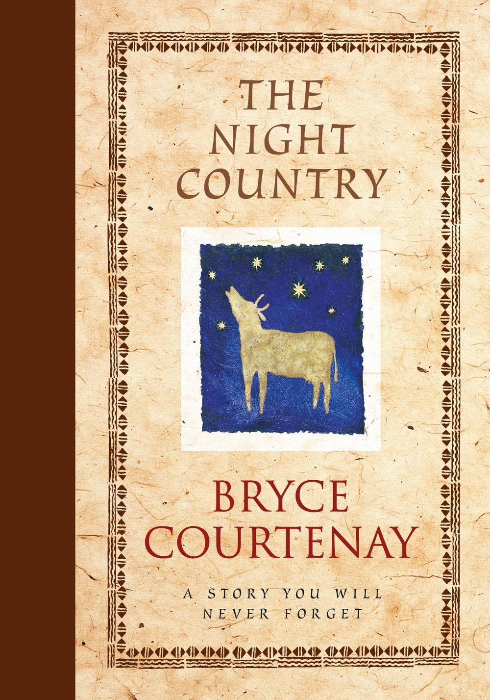 The Night Country by Bryce Courtenay - ISBN: 9781761349669